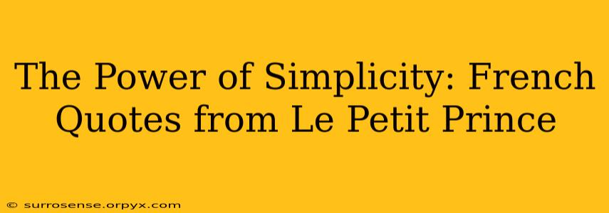 The Power of Simplicity: French Quotes from Le Petit Prince